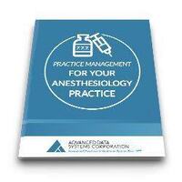 Practice-Management-for-Your-Anesthesiology-Practice-Cover
