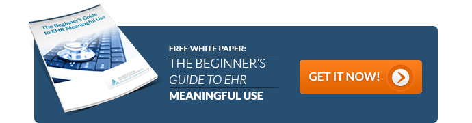 The Beginners Guide to EHR Meaningful Use