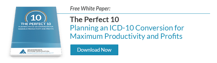 The Perfect 10: Planning an ICD-10 Conversion for Maximum Productivity and Profits
